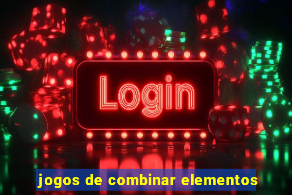 jogos de combinar elementos